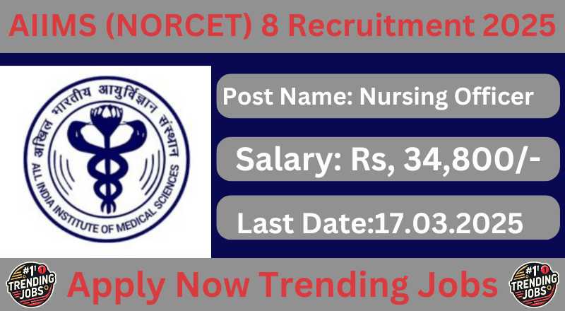 AIIMS (NORCET) 8 Recruitment 2025