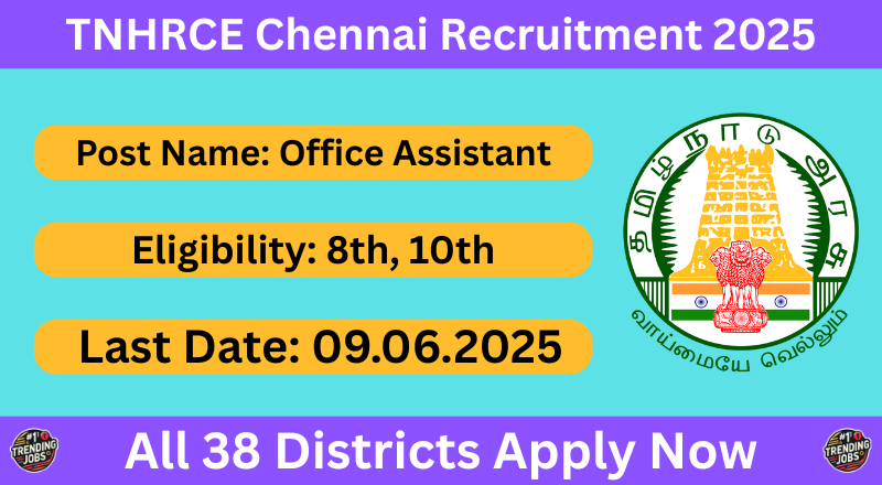 TNHRCE Chennai Recruitment 2025