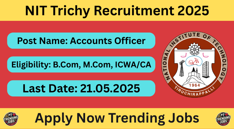 NIT Trichy Recruitment 2025