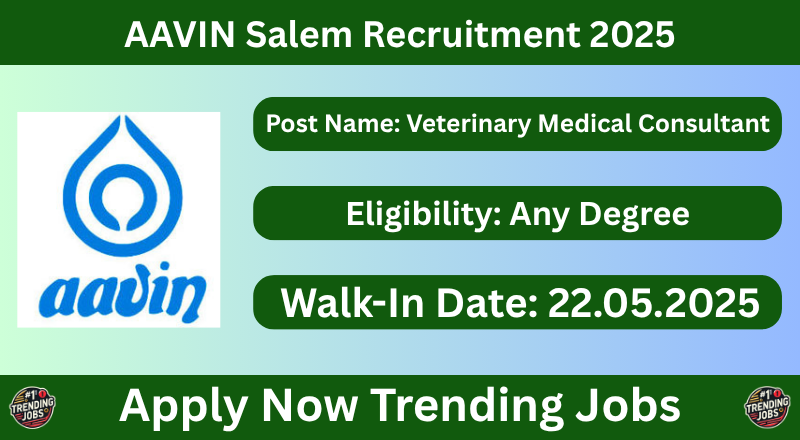 AAVIN Salem Recruitment 2025
