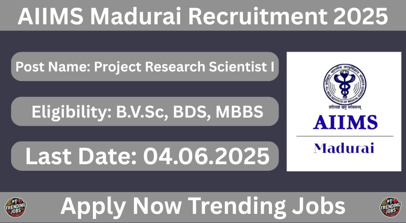 AIIMS Madurai Recruitment 2025