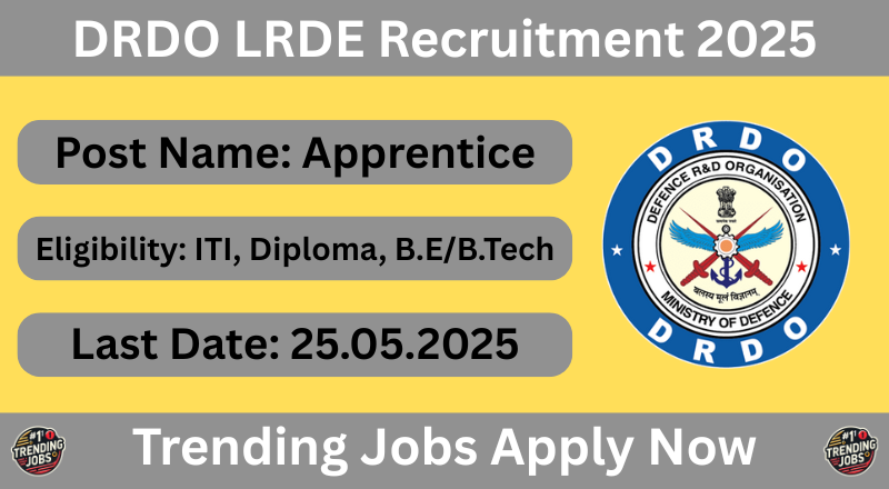 DRDO LRDE Recruitment 2025