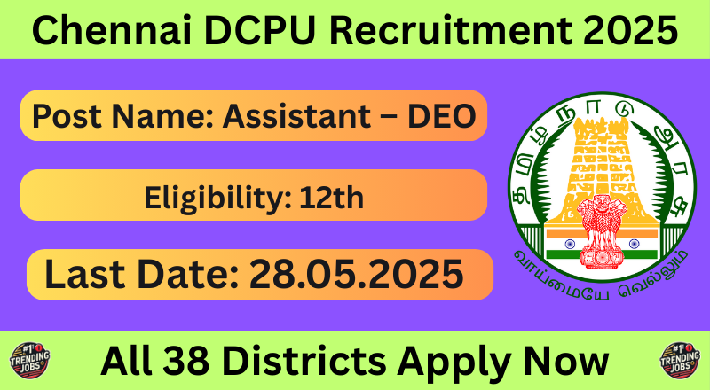 Chennai DCPU Recruitment 2025