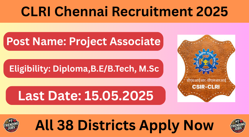 CLRI Chennai Recruitment 2025