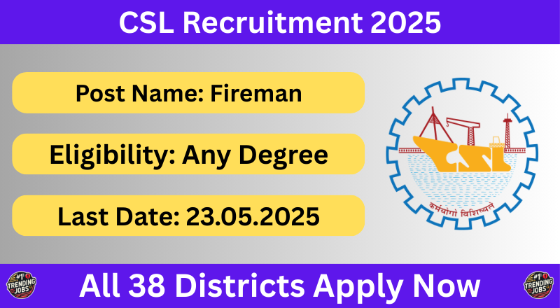CSL Recruitment 2025