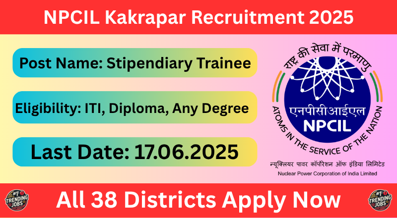 NPCIL Kakrapar Recruitment 2025