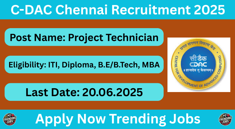 C-DAC Chennai Recruitment 2025