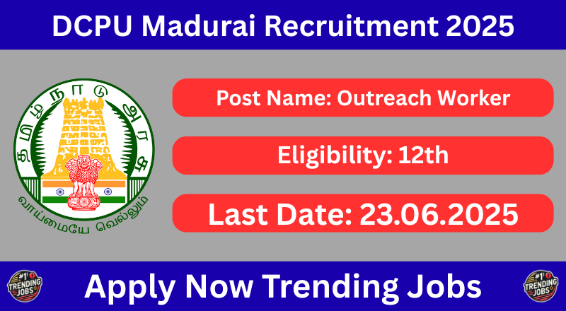 DCPU Madurai Recruitment 2025