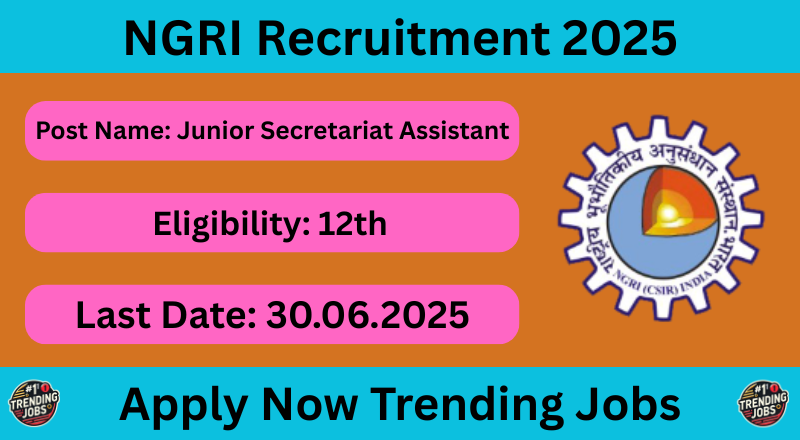 NGRI Recruitment 2025