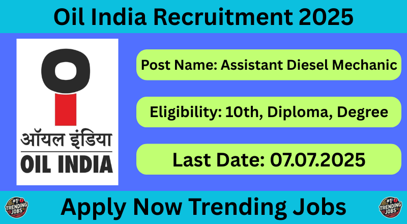 Oil India Recruitment 2025