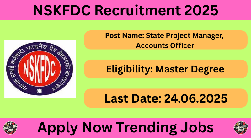 NSKFDC Recruitment 2025