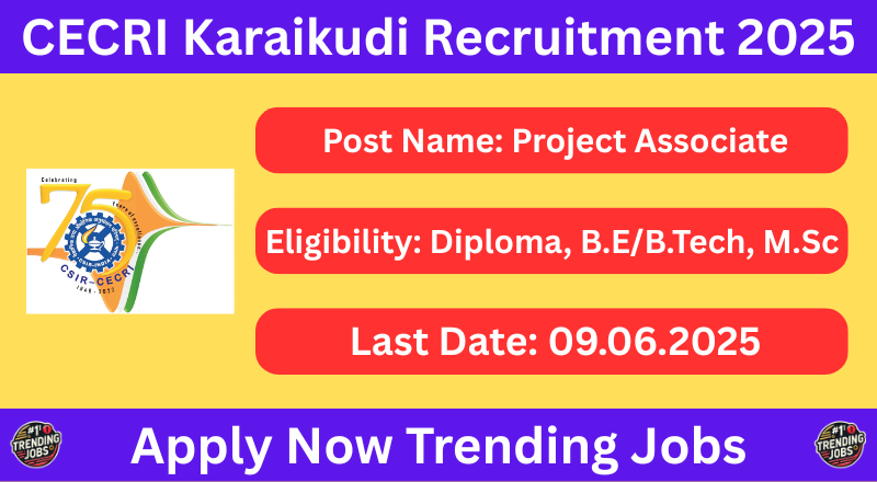 CECRI Karaikudi Recruitment 2025