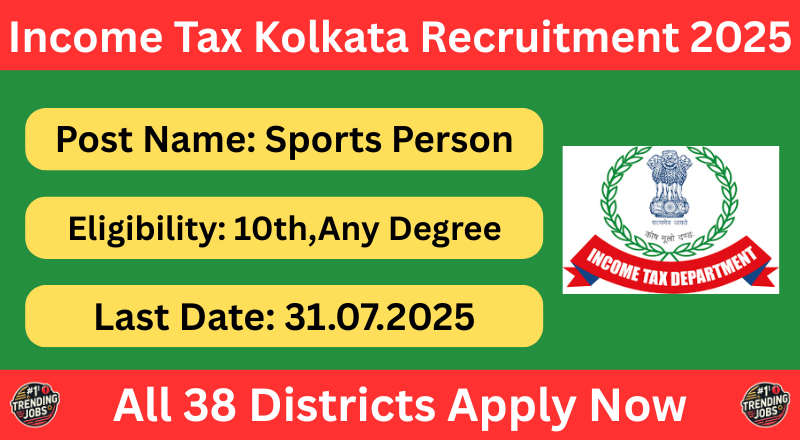 Income Tax Kolkata Recruitment 2025