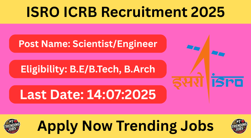 ISRO ICRB Recruitment 2025