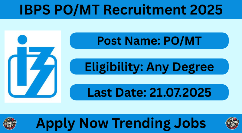 IBPS PO/MT Recruitment 2025