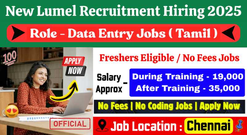 Lumel Data Entry Recruitment in Chennai 2025
