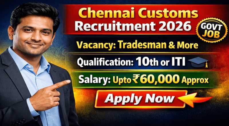 10th Pass Customs Chennai Recruitment 2026