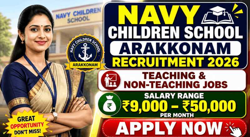 Navy Children School Arakkonam Recruitment 2026