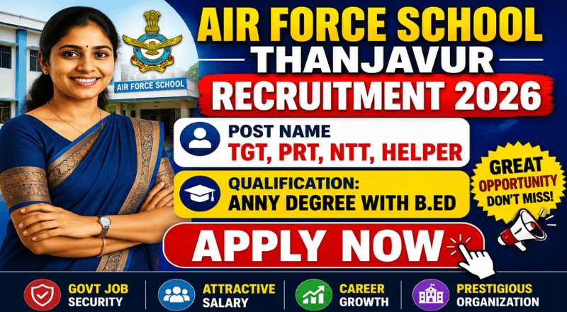 Air Force School Thanjavur Recruitment 2026