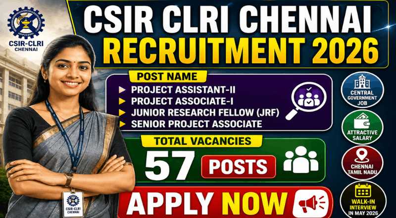 CSIR CLRI Chennai Project Assistant Recruitment 2026