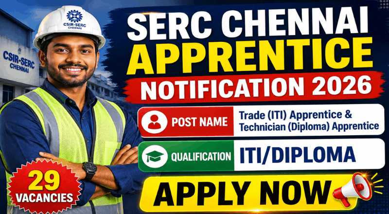 SERC Chennai Apprentice Notification 2026